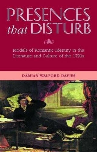 Paper book «Presences That Disturb: Models of Romantic Identity in the Literature and Culture of the 1790s», author Damian Walford-Davies - фото №1