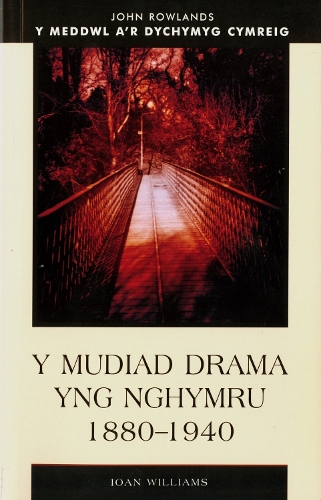 Бумажная книга «Y Mudiad Drama yng Nhymru 1880-1940», автор Йоан М. Уильямс - фото №1
