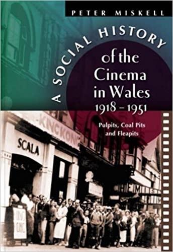 Бумажная книга «A Social History of the Cinema in Wales, 1918-1951: Pulpits, Coalpits and Fleapits», автор Питер Мискелл - фото №1