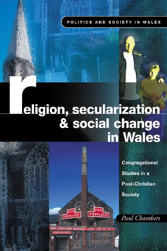 Бумажная книга «Religion, Secularization and Social Change in Wales: Congregational Studies in a Post-Christian Society», автор Пол Чамберс - фото №1