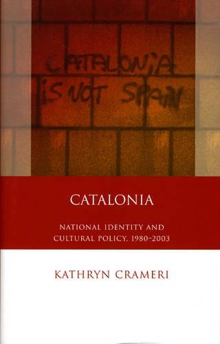 Бумажная книга «Catalonia: National Identity and Cultural Policy, 1980-2003», автор Кэтрин Крамери - фото №1