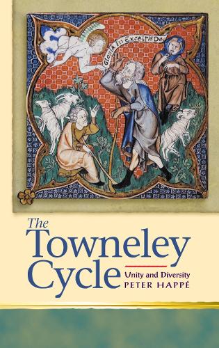 Бумажная книга «The Towneley Cycle: Unity and Diversity», автор Питер Хаппе - фото №1