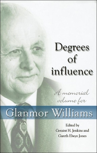 Бумажная книга «Degrees of Influence: A Memorial Volume for Glanmor Williams», автор Гарет Элвин Джонс - фото №1