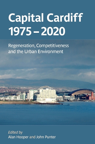 Паперова книга «Capital Cardiff 1975-2020: Regeneration, Competitiveness and the Urban Environment», автор Алан Хупер - фото №1