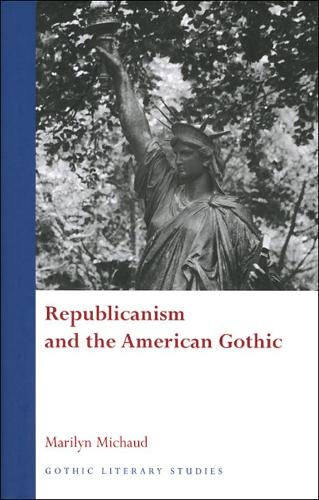 Паперова книга «Republicanism and the American Gothic», автор Мерилін Мішо - фото №1