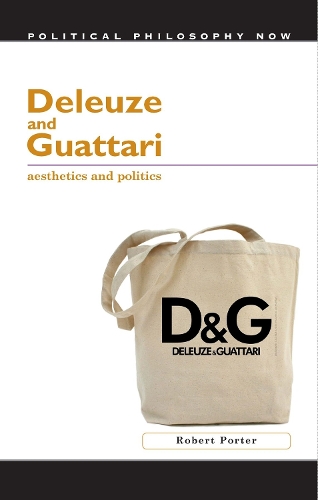 Бумажная книга «Deleuze and Guattari: Aesthetics and Politics», автор Роберт Портер - фото №1