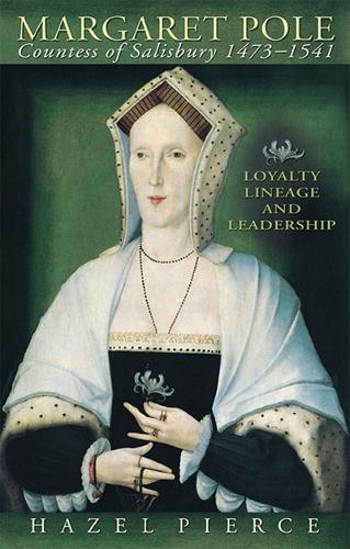 Бумажная книга «Margaret Pole, Countess of Salisbury 1473-1541: Loyalty, Lineage and Leadership», автор Хейзел Пирс - фото №1