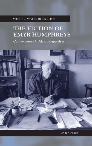 Бумажная книга «The Fiction of Emyr Humphreys: Contemporary Critical Perspectives», автор Линден Пич - фото №1