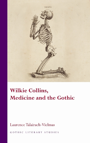 Паперова книга «Wilkie Collins, Medicine and the Gothic», автор Лоуренс Талайрах-Вельмас - фото №1