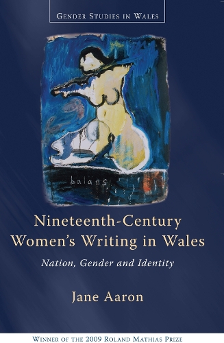 Бумажная книга «Nineteenth-Century Women's Writing in Wales: Nation, Gender, Identity», автор Джейн Аарон - фото №1
