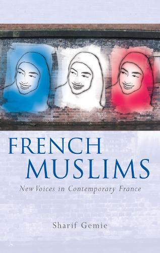 Бумажная книга «French Muslims: New Voices in Contemporary France», автор Шариф Джеми - фото №1