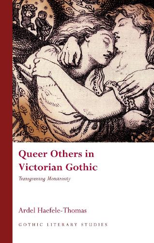 Бумажная книга «Queer Others in Victorian Gothic: Transgressing Monstrosity», автор Ардел Хефеле-Томас - фото №1