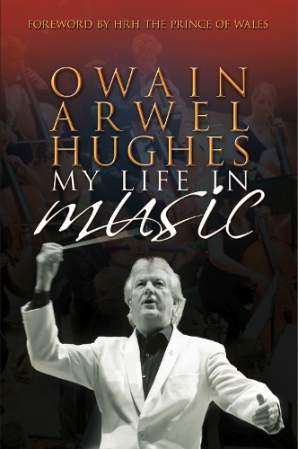 Бумажная книга «Owain Arwel Hughes: My Life in Music», автор Овейн Арвел Хьюз - фото №1