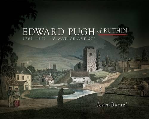 Бумажная книга «Edward Pugh of Ruthin 1763-1813: A Native Artist», автор Джон Баррелл - фото №1
