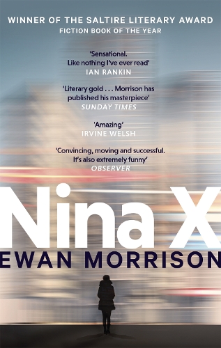 Паперова книга «Nina X: Winner of the 2019 Saltire Society Award for Fiction», автор Юен Моррісон - фото №1