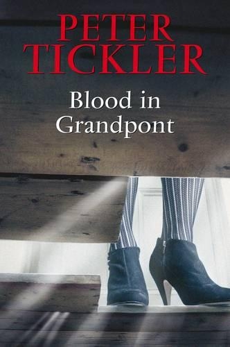 Бумажная книга «Blood in Grandpont», автор Питер Тиклер - фото №1