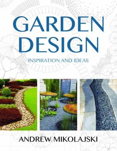 Бумажная книга «Garden Design», автор Эндрю Миколайски - фото №1