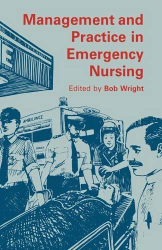 Бумажная книга «Management and Practice in Emergency Nursing», автор Боб Райт - фото №1