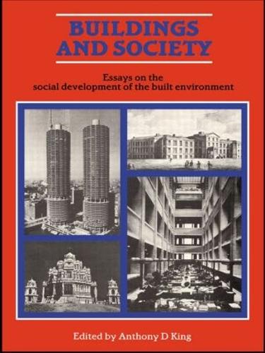 Бумажная книга «Buildings and Society: Essays on the Social Development of the Built Environment» - фото №1
