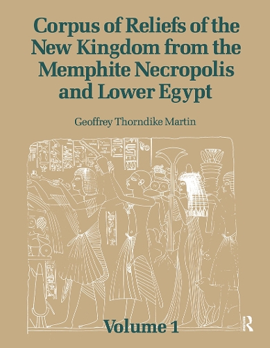 Паперова книга «Corpus of Reliefs of the New Kingdom from the Memphite Necropolis and Lower Egypt: Volume 1», автор Джеффрі Торндайк Мартін - фото №1