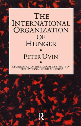 Бумажная книга «The International Organization of Hunger», автор Питер Увин - фото №1