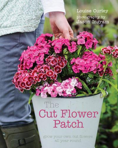 Бумажная книга «The Cut Flower Patch: Grow your own cut flowers all year round», автор Луиза Керли - фото №1