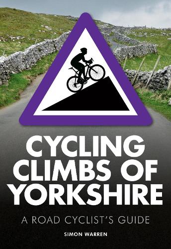 Бумажная книга «Cycling Climbs of Yorkshire», автор Саймон Уоррен - фото №1