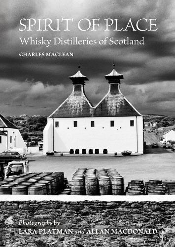 Паперова книга «Spirit of Place: Whisky Distilleries of Scotland», автор Чарльз Маклін - фото №1