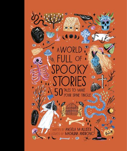 Паперова книга «A World Full of Spooky Stories: 50 Tales to Make Your Spine Tingle», автор Анжела Макаллістер - фото №1