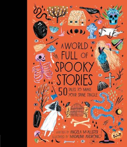 Бумажная книга «A World Full of Spooky Stories: 50 Tales to Make Your Spine Tingle», автор Анжела МакАллистер - фото №1