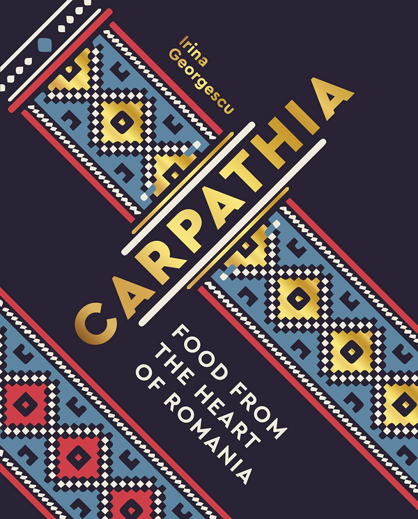 Бумажная книга «Carpathia. Food from the heart of Romania», автор Ирина Джорджеску - фото №1