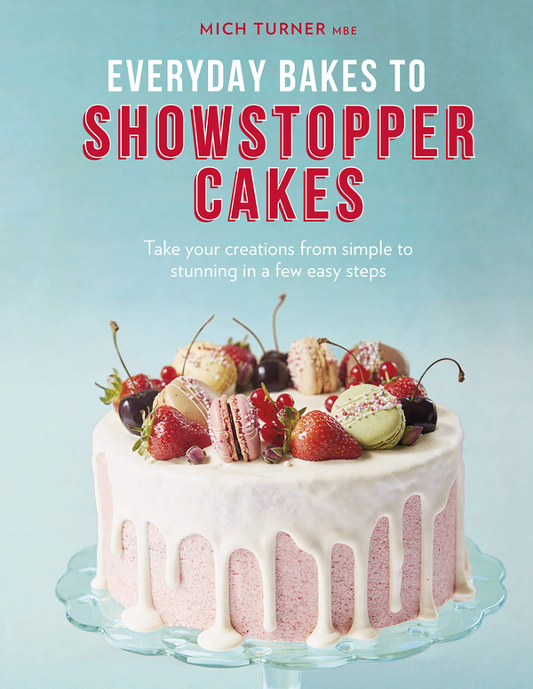 Бумажная книга «Everyday Bakes to Showstopper Cakes», автор Мич Тернер - фото №1