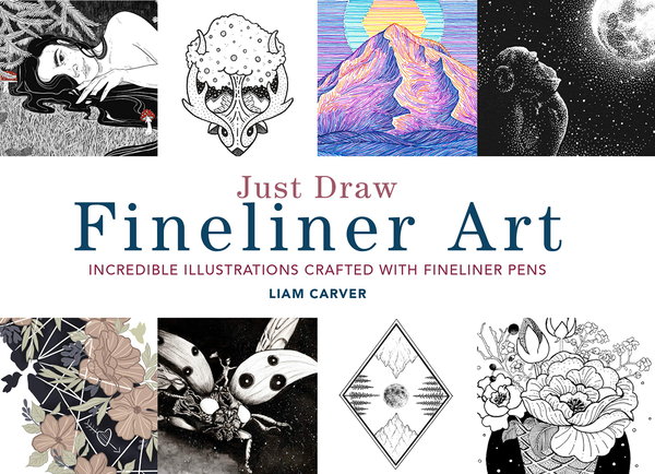 Бумажная книга «Just Draw Fineliner Art. Incredible Illustrations Crafted With Fineliner Pens», автор Лиам Карвер - фото №1
