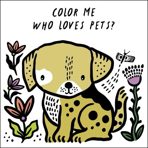 Бумажная книга «Color Me: Who Loves Pets?: Watch Me Change Color in Water», автор Сурья Саджнани - фото №1
