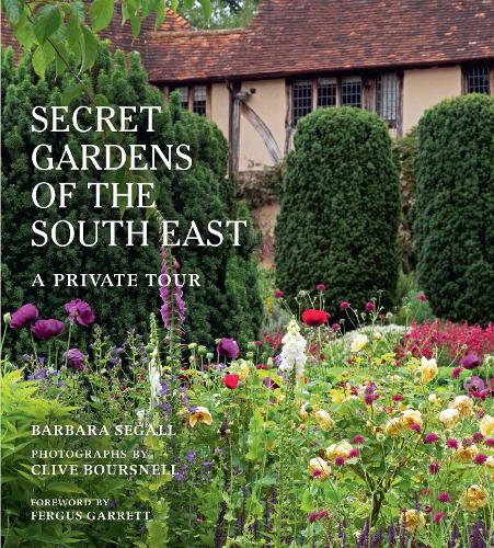 Бумажная книга «The Secret Gardens of the South East: A Private Tour», автор Барбара Сегалл - фото №1