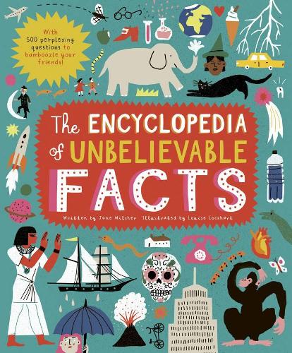 [object Object] «The Encyclopedia of Unbelievable Facts: With 500 Perplexing Questions to Bamboozle Your Friends!», автор Джейн Уилшер - фото №1