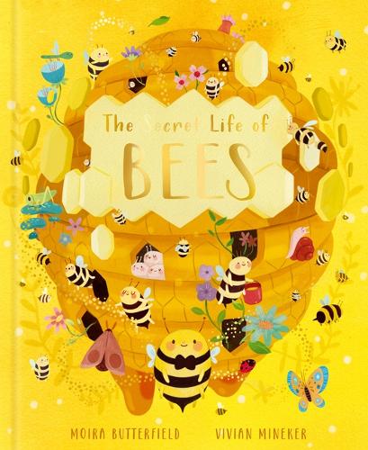 [object Object] «The Secret Life of Bees: Meet the Bees of the World, with Buzzwing the Honey Bee», автор Мойра Баттерфилд - фото №1
