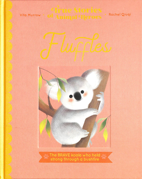 Бумажная книга «Fluffles. The Brave Koala Who Held Strong Through A Bushfire», автор Вита Марроу - фото №1