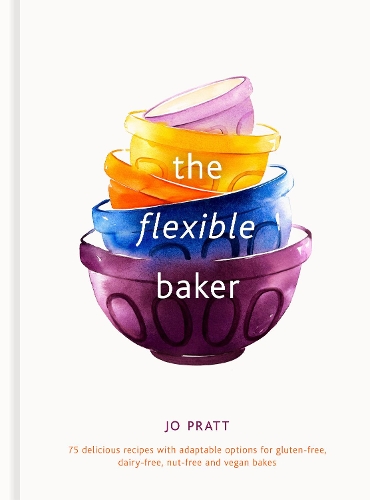 Бумажная книга «The Flexible Baker: 75 delicious recipes with adaptable options for gluten-free, dairy-free, nut-free and vegan bakes», автор Джо Пратт - фото №1
