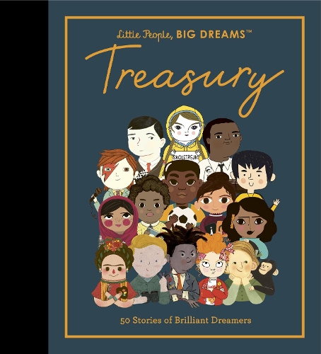Бумажная книга «Little People, BIG DREAMS: Treasury: 50 Stories from Brilliant Dreamers», авторов Лисбет Кайзер, Мария Исабель Санчес Вегара - фото №1