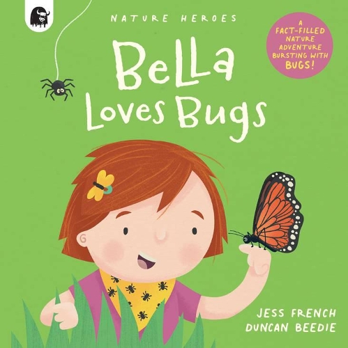 [object Object] «Bella Loves Bugs: A Fact-Filled Nature Adventure Bursting with Bugs!», автор Джесс Френч - фото №1