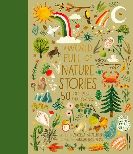 Бумажная книга «A World Full of Nature Stories: 50 Folktales and Legends», автор Анжела МакАллистер - фото №1