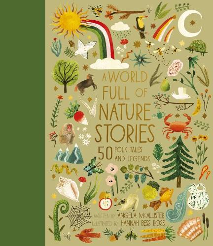 Бумажная книга «A World Full of Nature Stories: 50 Folk Tales and Legends», автор Анжела МакАллистер - фото №1