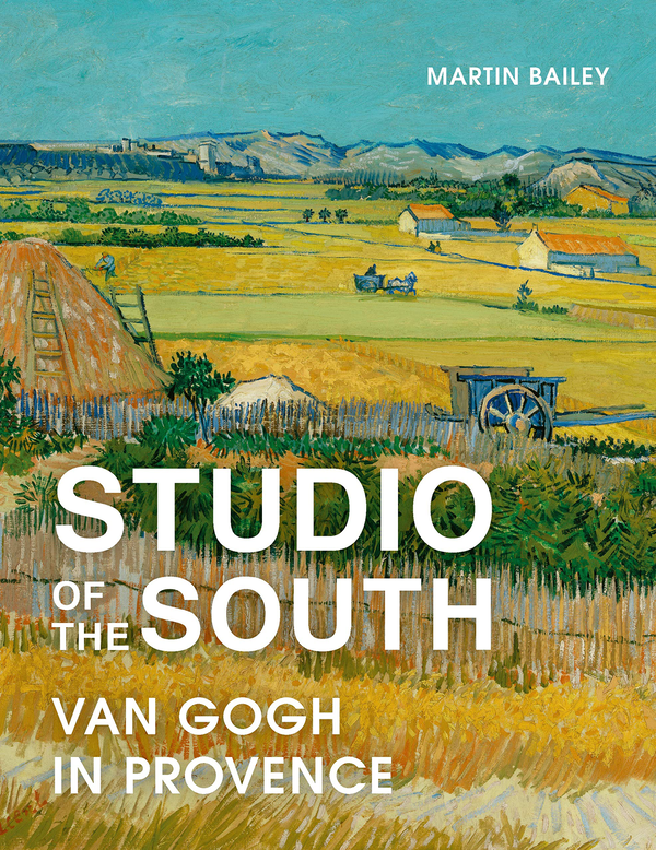 Бумажная книга «Studio of the South. Van Gogh in Provence», автор Мартин Бейли - фото №1