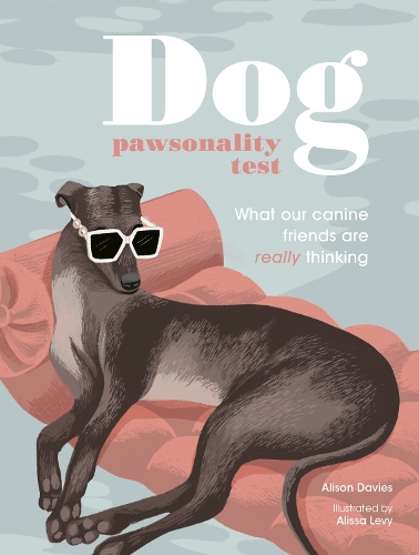Паперова книга «Dog Pawsonality Test: What our canine friends are really thinking», автор Елісон Девіс - фото №1