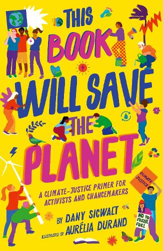 Бумажная книга «This Book Will Save the Planet», автор Дэни Сигвалт - фото №1