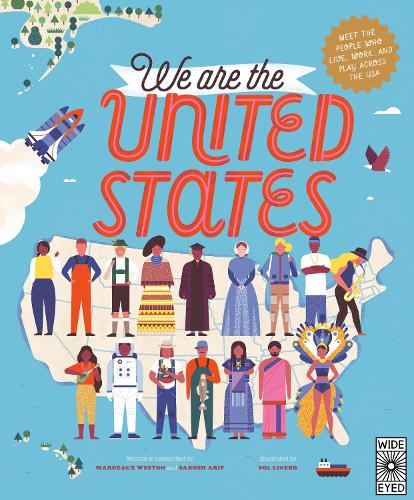 Бумажная книга «We Are the United States: Meet the People Who Live, Work, and Play Across the USA», авторов Марго Уэстон, Сарош Ариф - фото №1