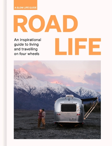 [object Object] «Road Life: An inspirational guide to living and travelling on four wheels», автор Себастьян Антоніо Сантабарбара - фото №1