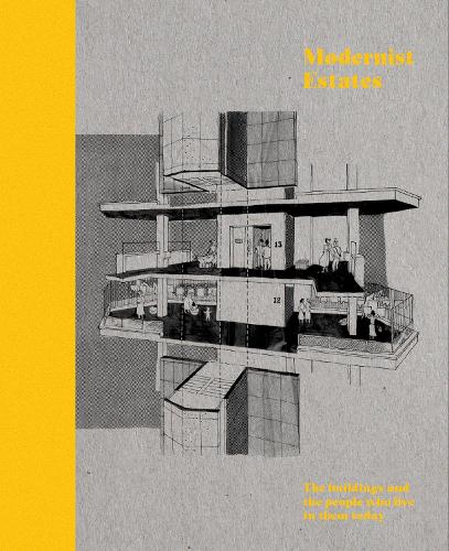 Бумажная книга «Modernist Estates: The buildings and the people who live in them», автор Стефи Орази - фото №1
