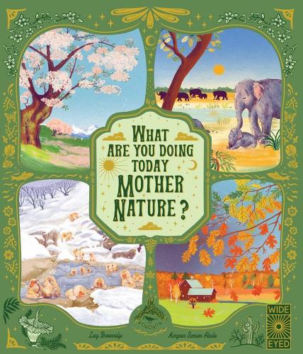 [object Object] «What Are You Doing Today, Mother Nature?: Travel the World with 48 Nature Stories, for Every Month of the Year», автор Люси Браунридж - фото №1